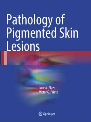 Pathology of Pigmented Skin Lesions de Jose A. Plaza