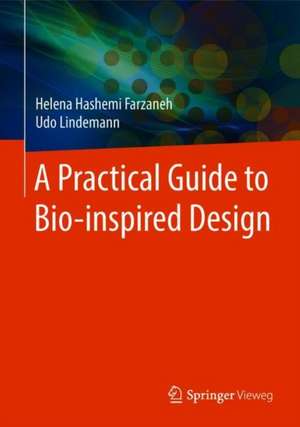 A Practical Guide to Bio-inspired Design de Helena Hashemi Farzaneh