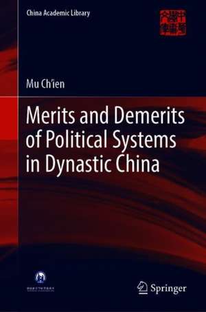 Merits and Demerits of Political Systems in Dynastic China de Mu Ch'ien