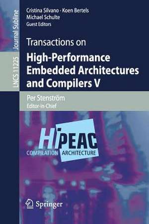 Transactions on High-Performance Embedded Architectures and Compilers V de Per Stenström