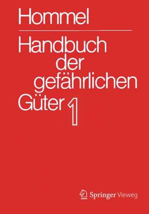 Handbuch der gefährlichen Güter. Band 1: Merkblätter 1-414 de Jörg Holzhäuser