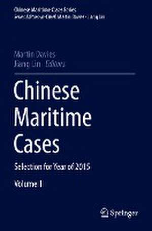 Chinese Maritime Cases: Selection for Year of 2015 de Martin Davies