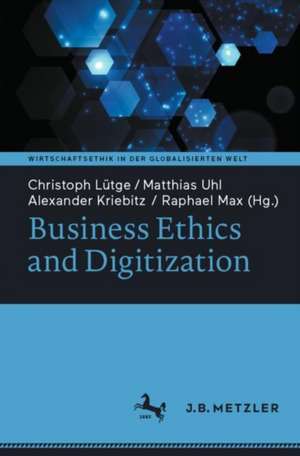 Business Ethics and Digitization de Christoph Lütge