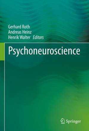 Psychoneuroscience de Gerhard Roth