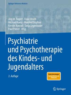 Psychiatrie und Psychotherapie des Kindes- und Jugendalters de Jörg M. Fegert