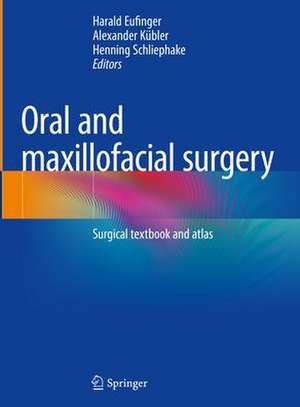 Oral and maxillofacial surgery: Surgical textbook and atlas de Harald Eufinger