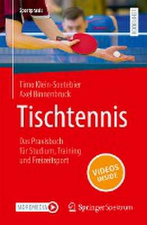 Tischtennis – Das Praxisbuch für Studium, Training und Freizeitsport de Timo Klein-Soetebier