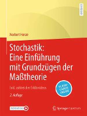 Stochastik: Eine Einführung mit Grundzügen der Maßtheorie: Inkl. zahlreicher Erklärvideos de Norbert Henze