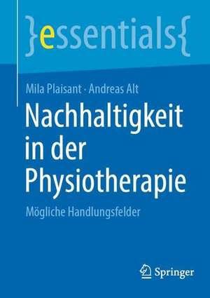 Nachhaltigkeit in der Physiotherapie: Mögliche Handlungsfelder de Mila Plaisant