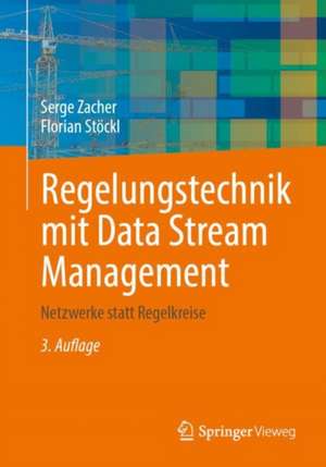 Regelungstechnik mit Data Stream Management de Serge Zacher