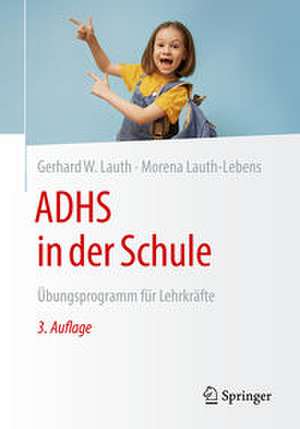 ADHS in der Schule de Gerhard W. Lauth