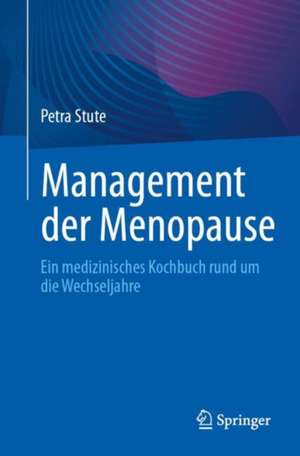 Management der Menopause de Petra Stute