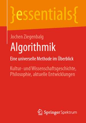 Algorithmik Eine universelle Methode im Überblick de Jochen Ziegenbalg