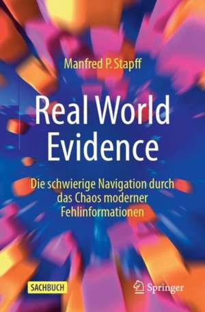 Real World Evidence de Manfred P. Stapff