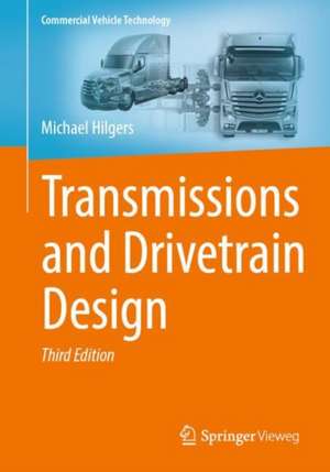Transmissions and Drivetrain Design de Michael Hilgers