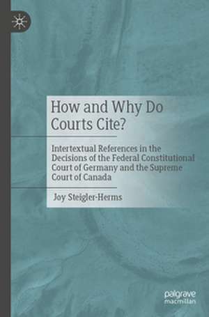 How and Why Do Courts Cite? de Joy Steigler-Herms