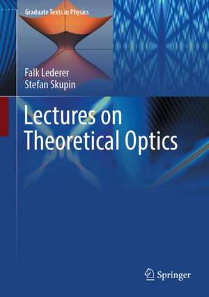 Lectures on Theoretical Optics de Falk Lederer