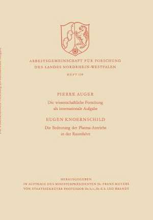 Die wissenschaftliche Forschung als internationale Aufgabe. Die Bedeutung der Plasma-Antriebe in der Raumfahrt de Pierre Auger