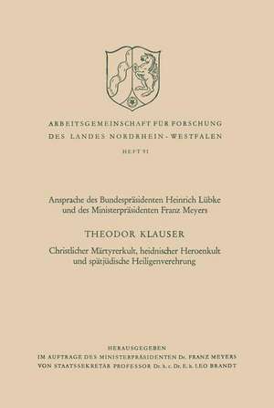 Christlicher Märtyrerkult, heidnischer Heroenkult und spätjüdische Heiligenverehrung de Theodor Klauser