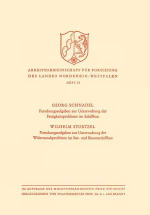 Forschungsaufgaben zur Untersuchung der Festigkeitsprobleme im Schiffbau. Forschungsaufgaben zur Untersuchung der Widerstandsprobleme im See- und Binnenschiffbau de Georg Schnadel