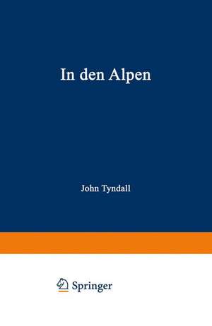 In den Alpen de John Tyndall