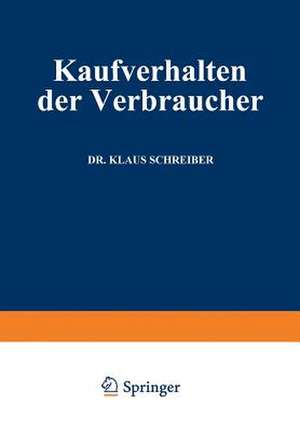 Kaufverhalten der Verbraucher de Klaus Schreiber