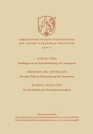 Streitfragen bei der Kostenberechnung des Atomstroms. Ein neuer Weg zur Kostensenkung des Atomstroms. Die Entwicklung des Hochtemperaturreaktors de Rudolf Löbl