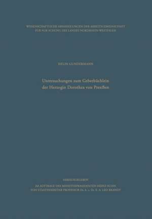 Untersuchungen zum Gebetbüchlein der Herzogin Dorothea von Preußen de Iselin Gundermann