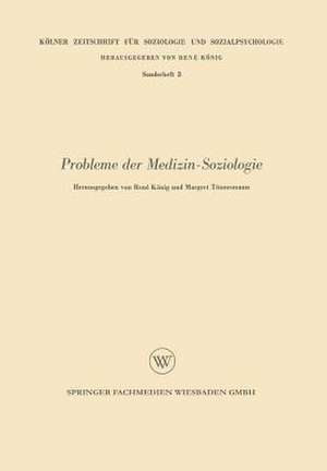 Probleme der Medizin-Soziologie de Rene König