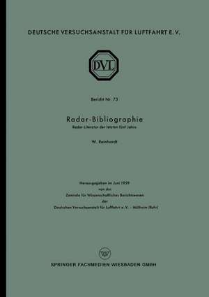 Radar-Bibliographie: Radar-Literatur der letzten fünf Jahre de Wolfgang Reinhardt