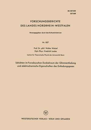 Schichten im Faradayschen Dunkelraum der Glimmentladung und elektrochemische Eigenschaften des Entladungsgases de Walter Weizel