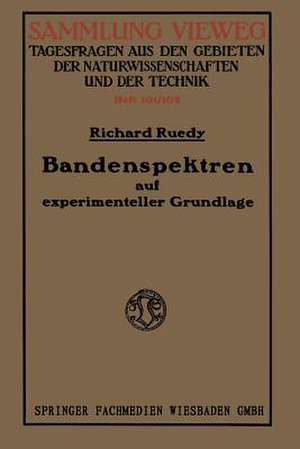 Bandenspektren: auf experimenteller Grundlage de Richard Ruedy