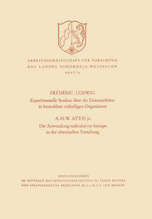 Experimentelle Studien über die Distanzeffekte in bestrahlten vielzelligen Organismen. Die Anwendung radioaktiver Isotope in der chemischen Forschung de Fréderic Ludwig