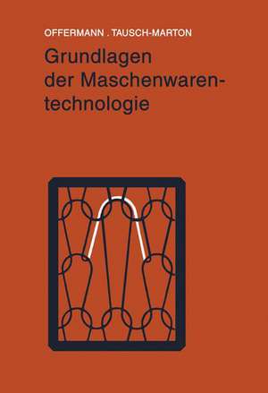 Grundlagen der Maschenwarentechnologie de Peter Offermann