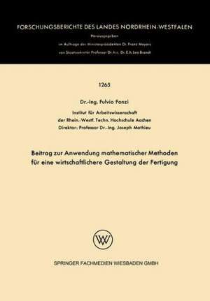 Beitrag zur Anwendung mathematischer Methoden für eine wirtschaftlichere Gestaltung der Fertigung de Fulvio Fonzi