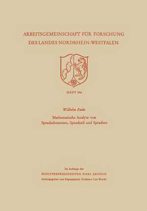 Mathematische Analyse von Sprachelementen, Sprachstil und Sprachen de Wilhelm Fucks