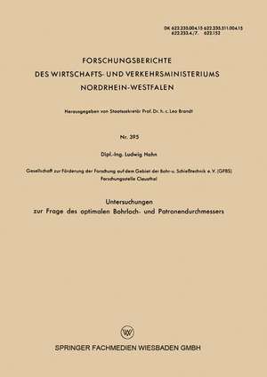 Untersuchungen zur Frage des optimalen Bohrloch- und Patronendurchmessers de Ludwig Hahn