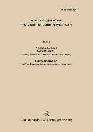 Strömungsmessungen zur Ermittlung von Brennkammer-Ausbrenngraden de Karl Leist