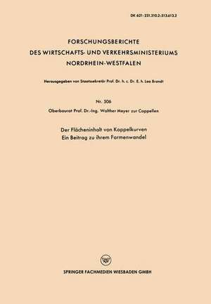 Der Flächeninhalt von Koppelkurven: Ein Beitrag zu ihrem Formenwandel de Walther Meyer zur Capellen