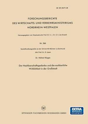 Der Nachbarschaftsgedanke und die nachbarliche Wirklichkeit in der Großstadt de Helmut Klages