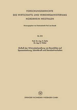 Einfluß der Wärmebehandlung von Baustählen auf Spanentstehung, Schnittkraft und Standzeitverhalten de Herwart Opitz