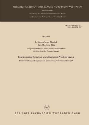 Energiepreisentwicklung und allgemeine Preisbewegung: Einzeldarstellung und vergleichende Untersuchung für Europa und die USA de Hans-Werner Oberlack