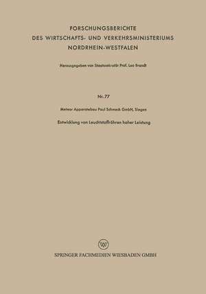 Entwicklung von Leuchtstoffröhren hoher Leistung de Siegen Meteor Apparatebau Paul Schmeck GmbH