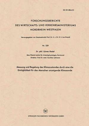 Messung und Regelung des Klimazustandes durch eine die Erträglichkeit für den Menschen anzeigende Klimasonde de Günter Riedel