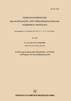 Trocknungsvorgänge beim Beschichten von Papier und Pappen mit Kunststoffdispersionen de Hans Klingelhöffer