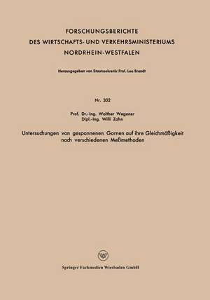 Untersuchungen von gesponnenen Garnen auf ihre Gleichmäßigkeit nach verschiedenen Meßmethoden de Walther Wegener