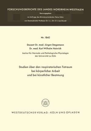 Studien über den respiratorischen Totraum bei körperlicher Arbeit und bei künstlicher Beatmung de Jürgen Stegemann