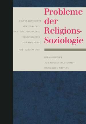 Probleme der Religionssoziologie de Dietrich Goldschmidt