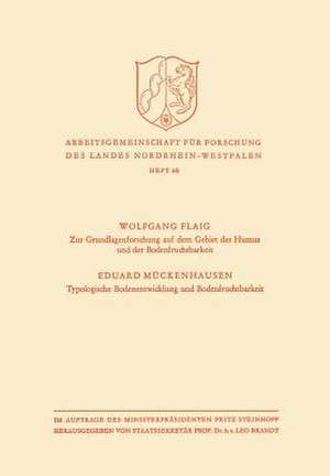 Zur Grundlagenforschung auf dem Gebiet des Humus und der Bodenfruchtbarkeit. Typologische Bodenentwicklung und Bodenfruchtbarkeit de Wolfgang Flaig