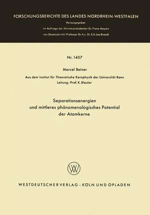 Separationsenergien und mittleres phänomenologisches Potential der Atomkerne de Marcel Beiner